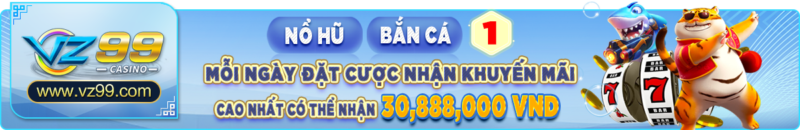 vz99 - KM nổ hũ & bắn cá 1 - vz99.vote