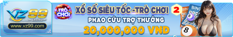 vz99 KM xo so sieu toc tro choi 2 vz99.vote